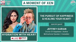 The Pursuit Of Happiness amp Healing Your Heart ft Jeffrey Gurian Ep181 [upl. by Oninotna]