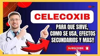 💊 CELECOXIB 200 MG Para Que Sirve  Dosis y ¿Cómo se Toma Para El DOLOR [upl. by Watt]