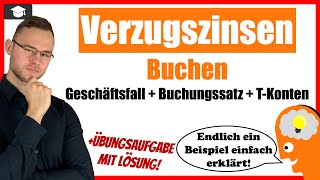 Verzugszinsen buchen Buchungssatz einfach erklärt [upl. by Naugan]