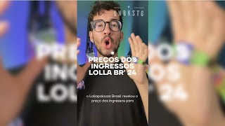 LOLLAPALOOZA BRASIL 2024 PREÇOS E COMO COMPRAR INGRESSOS [upl. by Rosette]