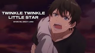 Spare Me Great Lord  Twinkle Twinkle Little Star AMV [upl. by Kilbride]