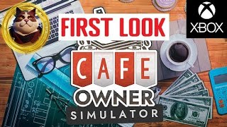 Café Owner Simulator  Xbox Series X  First Look [upl. by Yehsa]