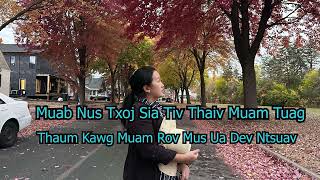 Muab Nus Txoj Sia Tiv Thaiv Muam Tuag Thaum Kawg Muam Rov Mus Ua Dev Ntsuav 102524 [upl. by Noived]