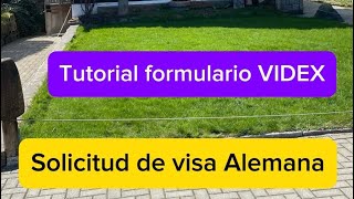 alemania TUTORIAL solicitud VISA Alemana Formulario VIDEX 🇩🇪🇩🇪🇩🇪 [upl. by Hartzell]