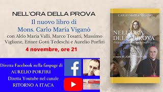 Nell’ora della prova Il nuovo libro di Mons Carlo Maria Viganò [upl. by Hooker]