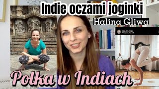 Polki w Indiach  Halina • Indie oczami joginki [upl. by Maudie462]