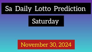 Sa Daily Lotto Prediction 30 November 2024  Daily Lotto Prediction for Today [upl. by Duff626]