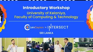 Highlights from the University of Kelaniya Computing amp Technology Workshop  CoinCeylon x Intersect [upl. by Ciapas]