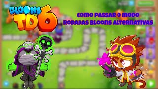 Bloons TD 6  Como passar o modo Rodadas Bloons Alternativas em mapas iniciantes [upl. by Hogue]