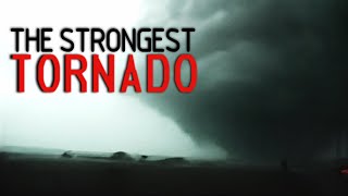 What Is The Strongest Tornado In History [upl. by Drusy426]