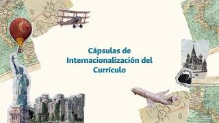 Cápsula 7 de buenas prácticas Internacionalización en la Trayectoria Académica y Profesional [upl. by Sophy]