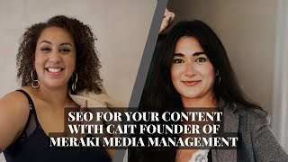 Using SEO for your content with Cait of Meraki Media Management  expand the reach of your business [upl. by Ellon]