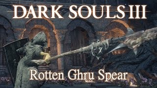 Rotten Ghru Spear Moveset Dark Souls 3 [upl. by Friend]