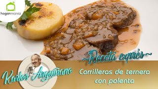 Receta de Carrilleras de ternera con polenta por Karlos Arguiñano [upl. by Anitneuq]