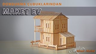 Dondurma Çubuklarından Maket Ev [upl. by Folly]