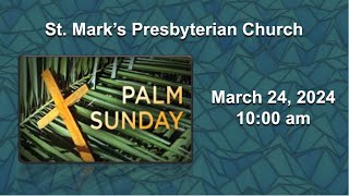 St Marks Lomita Palm Sunday Sermon  March 24 2024 [upl. by Annawad]