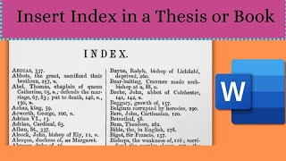 how to insert index at the end of a book or thesisHow to create index in Thesis Index in Word [upl. by Noyad722]