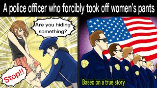 A police officer inspects a womans private parts and rear in public The unbelievable story [upl. by Raddy]