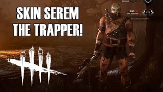 SKIN MENYERAMKAN TRAPPER  Dead by Daylight Indonesia [upl. by Kristyn]