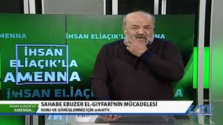 Amenna  İhsan Eliaçık Ebuzer ElGıyrafinin mücadelesi [upl. by Vasta]