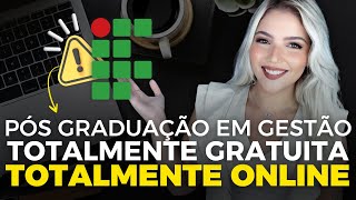 🔥 INSTITUTO FEDERAL abre PÓS GRADUAÇÃO 100 ONLINE e GRATUITA em GESTÃO  Mari Rel [upl. by Ezarra959]