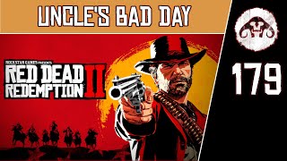 RED DEAD REDEMPTION II 179  Uncles Bad Day [upl. by Ganny]