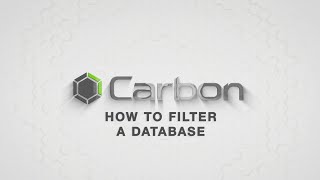 Carbon Filtering a Database [upl. by Niemad442]