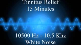 Tinnitus Relief  15 Minutes  10500 Hz 105 Khz  White Noise Stereo [upl. by Rieth826]