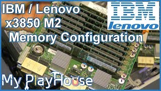 IBM x3850 M2 Complicated Memory Configuration Explained  697 [upl. by Midis]