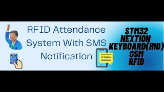 RFID Attendance System With SMS STM32  GSM  RFID  Keyboard HID  Nextion Screen [upl. by Aidil]