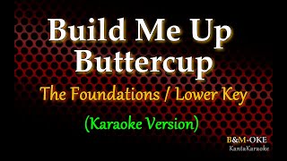 Build Me Up Buttercup The Foundations  LOWER KEY Karaoke Version [upl. by Fisch]