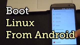 Turn Your Android into a Portable Linux System That You Can Boot Up HowTo [upl. by Anelle397]