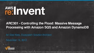 Massive Message Processing with Amazon SQS and Amazon DynamoDB ARC301  AWS reInvent 2013 [upl. by Olivette]