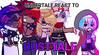 Undertale react to Dusttale MurderSans [upl. by Assiled]