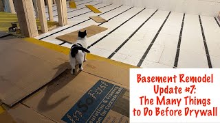 Basement Remodel Update 7 The Many Things to Do Before Drywall [upl. by Neyuq804]