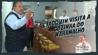 Jacquin visita a cozinha do Nahamalho  Pesadelo Na Cozinha [upl. by Arundel]