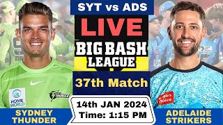 SYT vs ADS Live 37th Match BBL Live  Big Bash League Live Sydney Thunder vs Adelaide Strikers [upl. by Arnon]