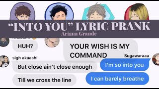 Into You setter squad lyric prank — Haikyuu texts [upl. by Nollaf825]