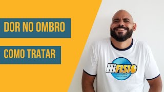 Dor no ombro  Como aliviar com fisioterapia [upl. by Ferdinand]