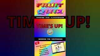 Ignite your brain cells with fruit quiz 76 fruitquiz fruitfacts [upl. by Analihp]