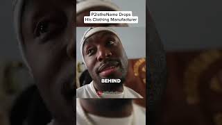 P2isTheName Drops His Clothing Brand [upl. by Coates]