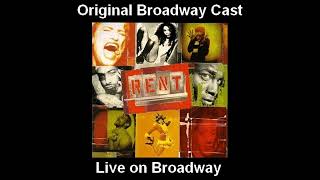 RENT  Finale B Original Broadway Cast [upl. by Akiram801]