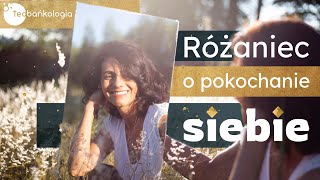 Różaniec Teobańkologia o pokochanie siebie 2504 Wtorek [upl. by Ahsyek]