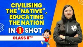 Civilising the “Native” Educating the Nation in 1 Shot  Class 8th SST  Pariksha Abhyas [upl. by Oiuqise]