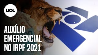 Imposto de renda 2021 como declarar auxílio emergencial e quem precisa devolver [upl. by Norton]