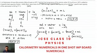 Calorimetry STD 10 ICSE  Calorimeter ICE  WATER  VESSEL numericals  IMP BOARDS BEST VIDEO [upl. by Maurizia]