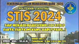 PENERIMAAN CALON MAHASISWA BARU IKATAN DINAS POLITEKNIK STATISTIKA STIS 2024 [upl. by Naxor]