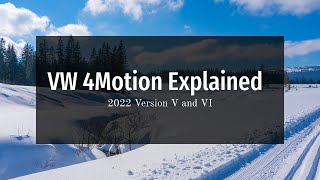 4Motion Explained on Version Five and Version 6 Driving Modes [upl. by Brunhilda]