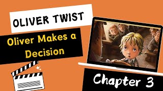 Oliver Twist  Oliver Makes a Decision  Chapter 3  education books storytime charlesdickens [upl. by Assadah]