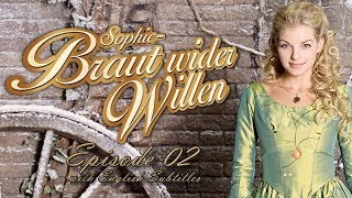 Sophie  Braut wider Willen Reluctant Bride  Episode 02 Stolen Kisses  With English Subtitles [upl. by Enelyaj318]